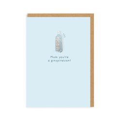 Mum you're a ginspiration! - gin pin badge greeting card