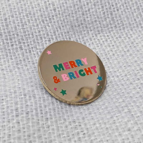 Merry & Bright - text on round pin badge