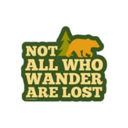 Not all who wander are lost vinyl sticker